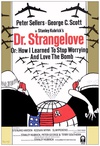 奇爱博士 Dr. Strangelove or: How I Learned to Stop Worrying and Love the Bomb