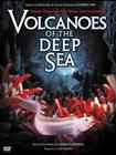 深海底火山 Volcanoes of the Deep Sea/