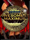 301角斗士 The Legend of Awesomest Maximus