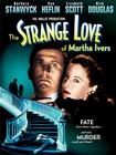 奇爱疑云 The Strange Love of Martha Ivers/