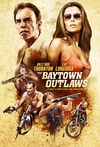 贝城歹徒 The Baytown Outlaws/
