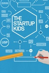 创业的孩子们 The Startup Kids/