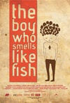 鱼味男孩 The Boy Who Smells Like Fish/