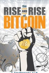 比特币的崛起 The Rise and Rise of Bitcoin/