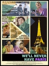 追爱在巴黎 We'll Never Have Paris