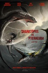 八爪狂鲨大战梭鱼翼龙 Sharktopus vs. Pteracuda/
