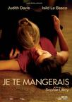 我想吃掉你 Je te mangerais/