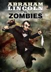 林肯大战僵尸 Abraham Lincoln vs. Zombies/