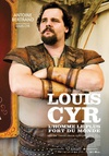 世界上最强的男人 Louis Cyr/